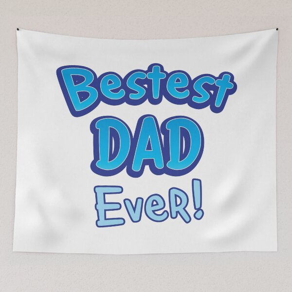 Item preview, BESTEST DAD EVER! designed and sold by jazzydevil.