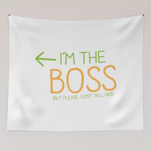 Item preview, I'm the BOSS (but please dont tell her!) designed and sold by jazzydevil.