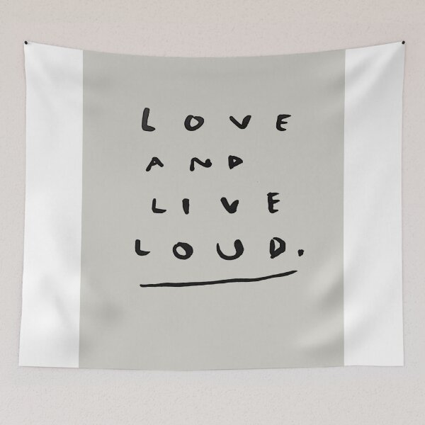 Item preview, LOVE AND LIVE LOUD. designed and sold by Steve Leadbeater.