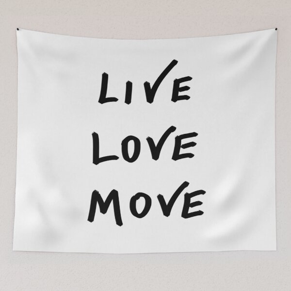 Item preview, Live, Love, Move designed and sold by Jazyy.