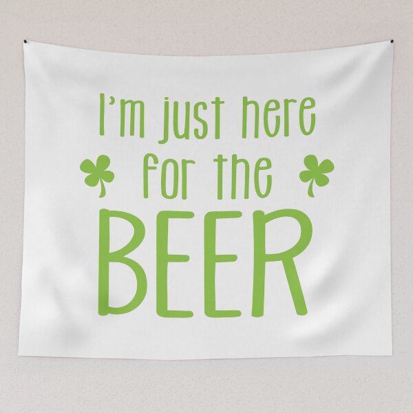 Item preview, IRISH I'm just here for the BEER designed and sold by jazzydevil.