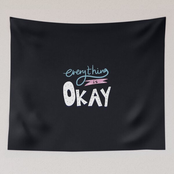 Item preview, Everything Is Okay. designed and sold by UzStore.