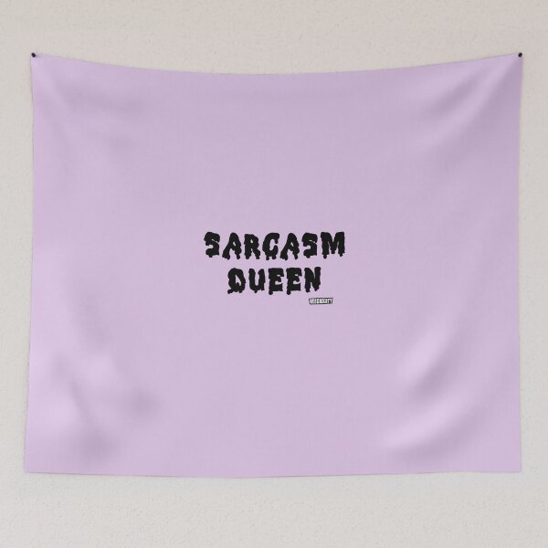 Item preview, Sarcasm Queen designed and sold by VeeGiggity.