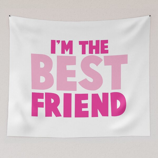 Item preview, I'm the BEST FRIEND in pink designed and sold by jazzydevil.