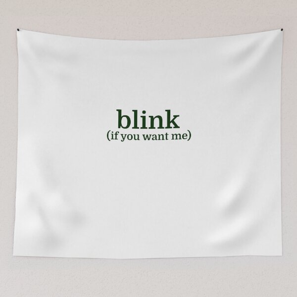 Item preview, blink (if you want me) designed and sold by evahhamilton.