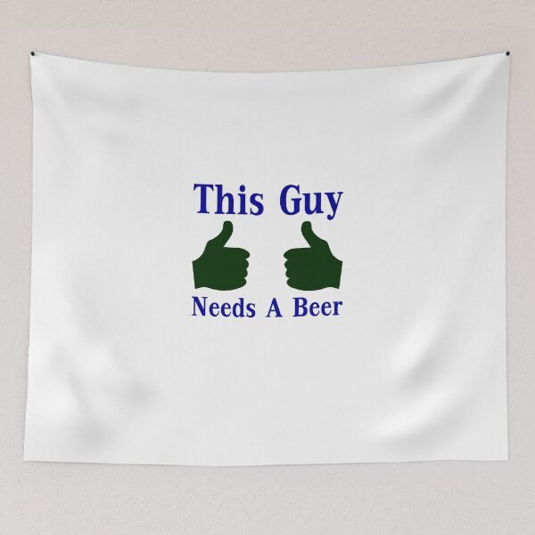 Item preview, This Guy Needs A Beer designed and sold by evahhamilton.
