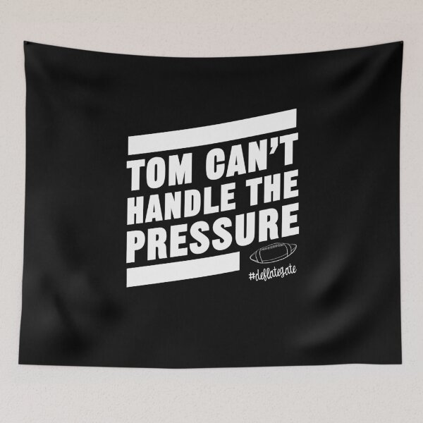 Item preview, Deflate Gate - Tom Can't Handle the Pressure designed and sold by bestnevermade.