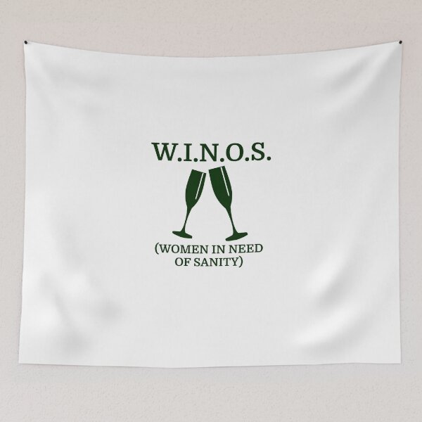 Item preview, w i n o s women in need of sanity designed and sold by evahhamilton.