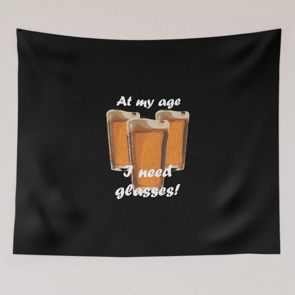 Item preview, At my age I need glasses! designed and sold by evahhamilton.