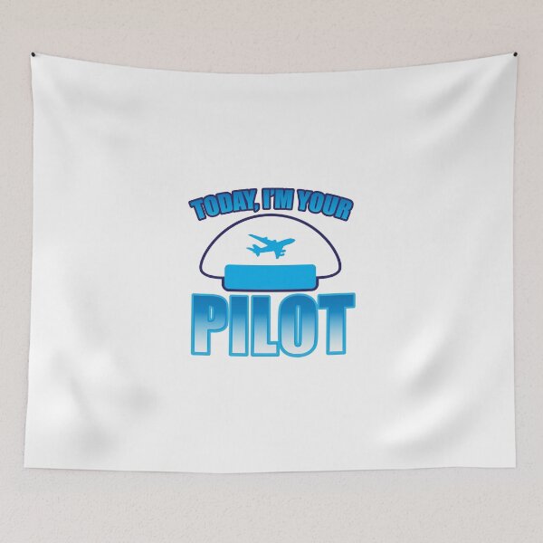 Item preview, Today, I'm your Pilot designed and sold by jazzydevil.