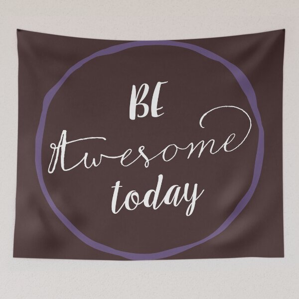 Item preview, Be Awesome Today designed and sold by sevenroses.