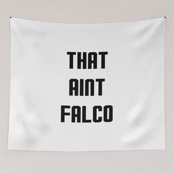 Item preview, That Ain't Falco Design designed and sold by NinjasInCarpets.