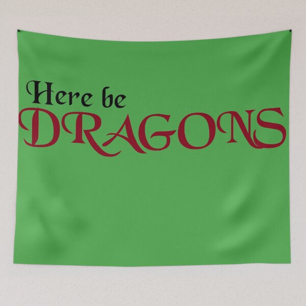 Item preview, Here be Dragons designed and sold by PrincessTaoshira.