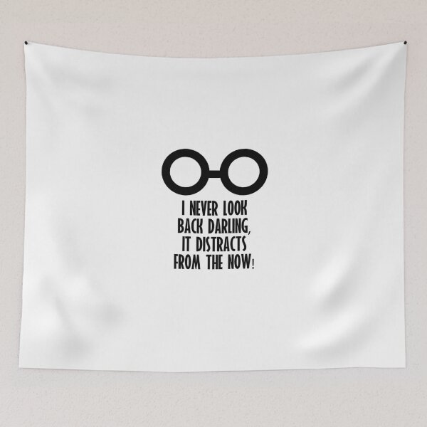 Item preview, I Never Look Back Darling designed and sold by Amy Harrison.
