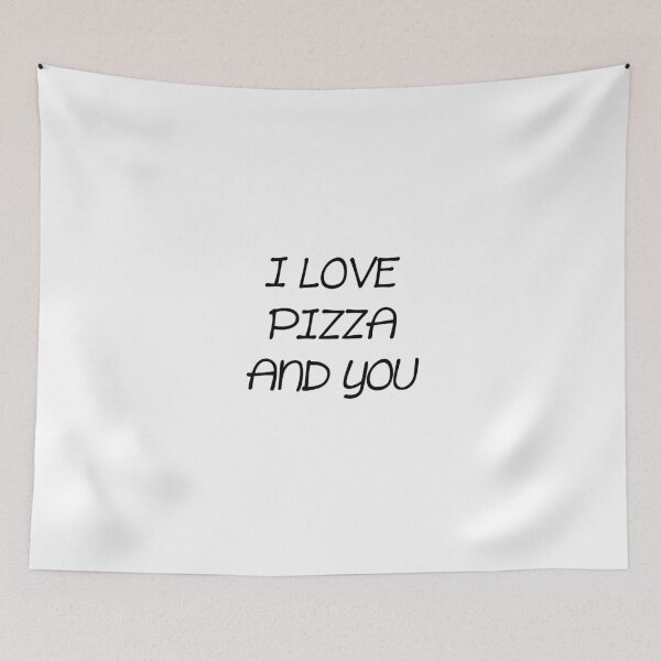 Item preview, I LOVE PIZZA AND YOU designed and sold by alyssadesigns.