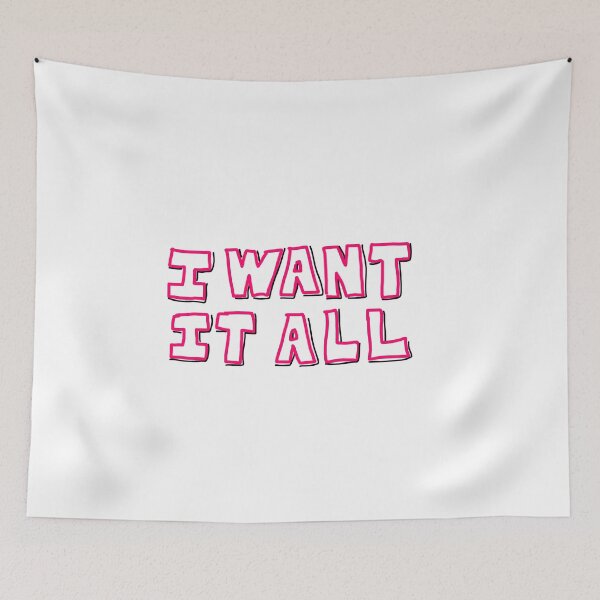 Item preview, I Want It All designed and sold by AllieJoy224.
