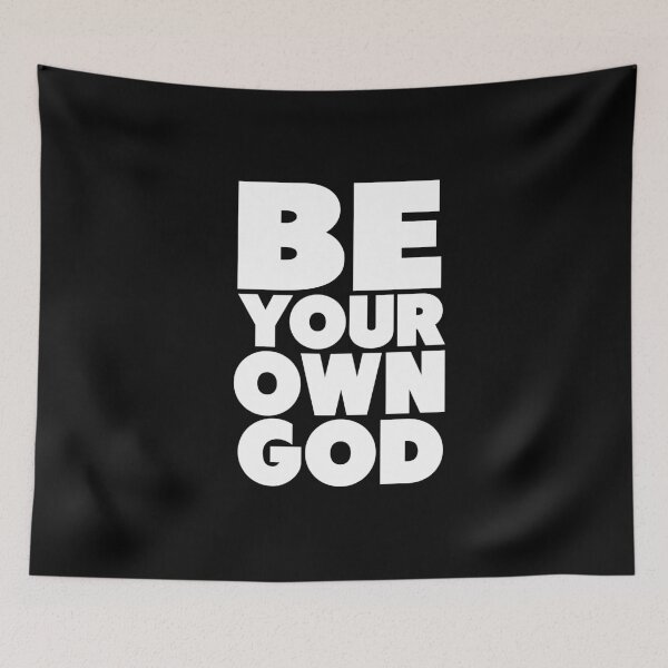 Item preview, Be your own god designed and sold by mik3hunt.