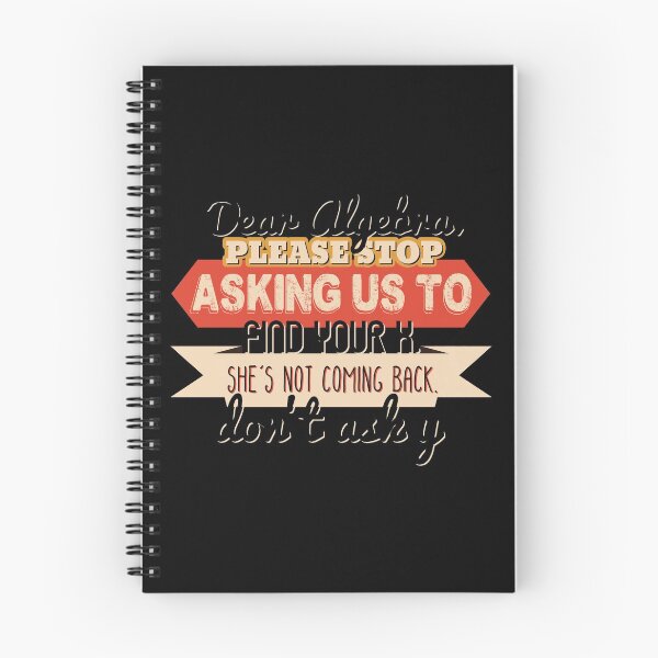 Item preview, Math Joke product - Dear Please Stop Asking Us to Find Your X - Algebra Humor Gift designed and sold by stuch75.