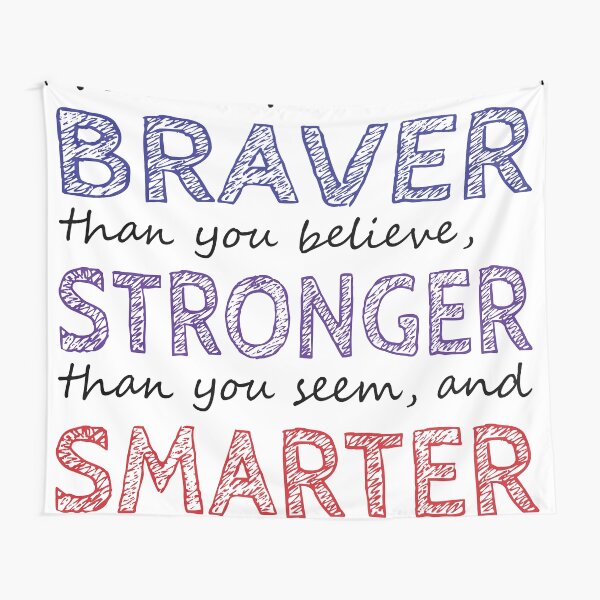 You are Braver Stronger Smarter Tapestry