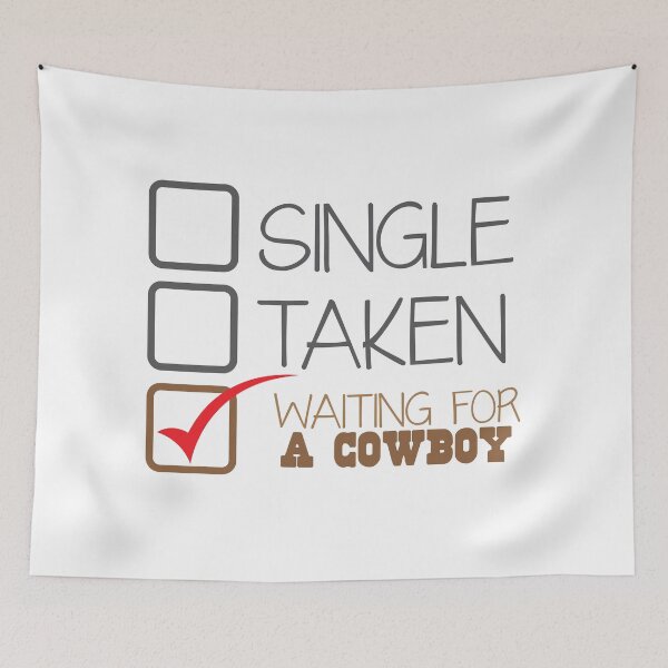 Item preview, SINGLE TAKEN waiting for a COWBOY designed and sold by jazzydevil.