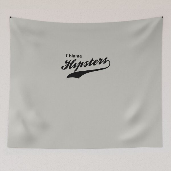 Item preview,  I Blame Hipsters   designed and sold by Hinman.