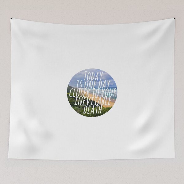 Item preview, Today is One Day Closer To Your Inevitable Death designed and sold by scribbledeath.