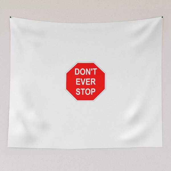 Item preview, Don't Ever Stop designed and sold by TJPhotos-Sama.
