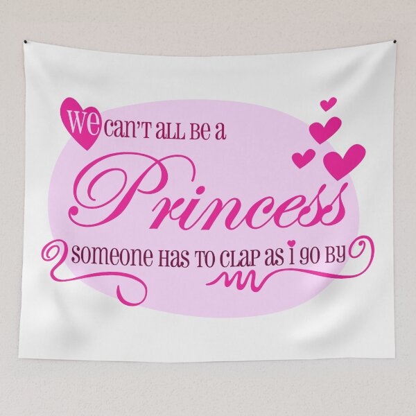 Item preview, We Can't All Be a Princess designed and sold by mightyawesome.