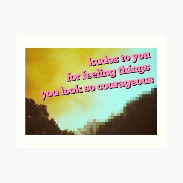 Kudos to You Art Print