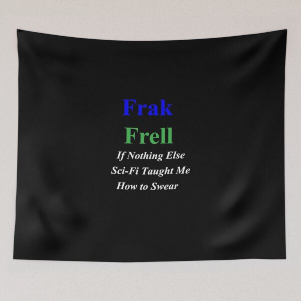 Item preview, Frakkin' Frell!  designed and sold by CoppersMama.