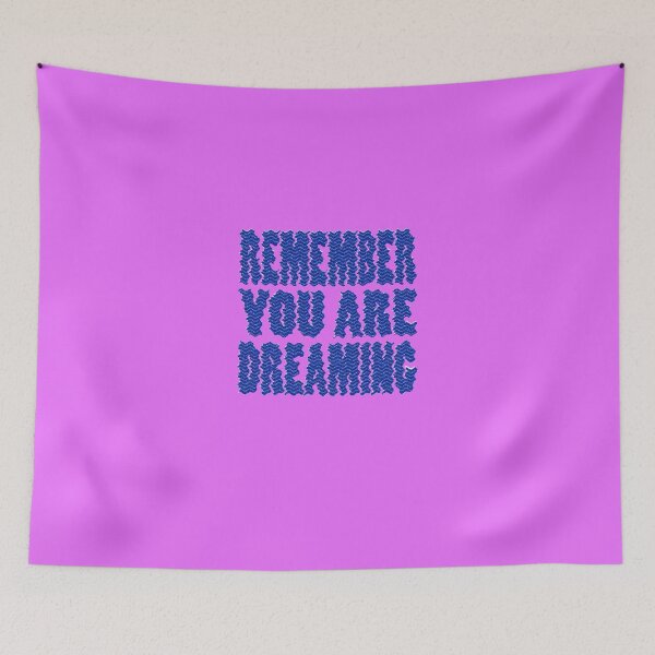 Item preview, YOU ARE DREAMING designed and sold by TeaseTees.
