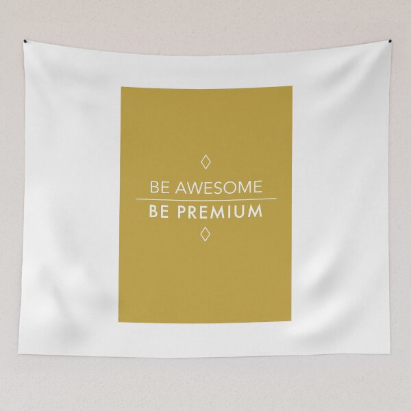 Item preview, Be awesome/Be premium designed and sold by Claire Chapuis.