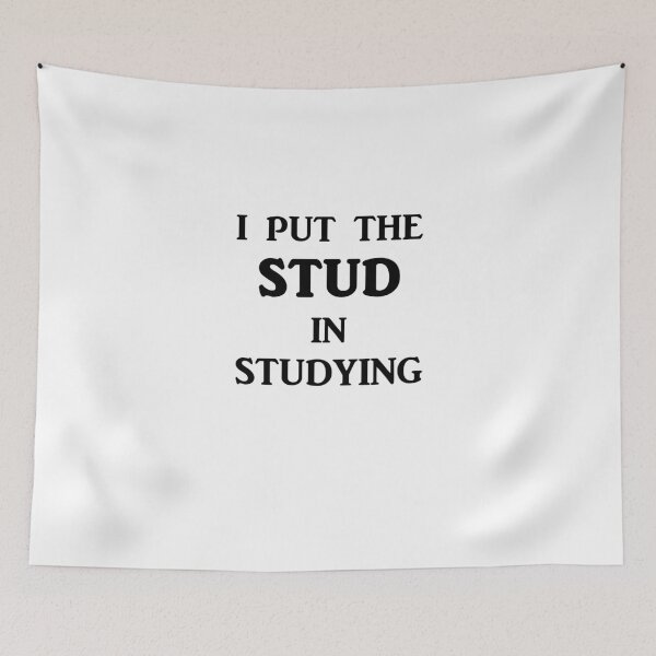 Item preview, I Put The STUD in Studying designed and sold by evahhamilton.