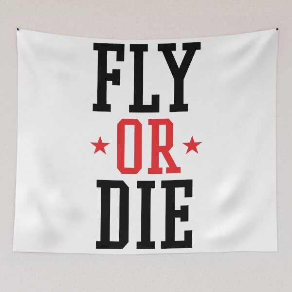 Item preview, FLY OR DIE by AiReal Apparel designed and sold by airealapparel.