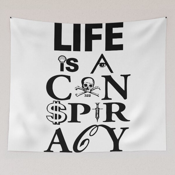Item preview, Life is a Conspiracy designed and sold by truthinker.