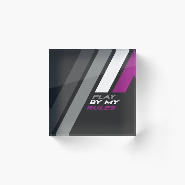 Pride Stripe: Play By My Rules Acrylic Block