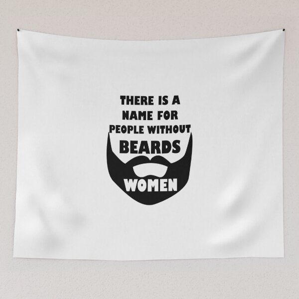 Item preview, Theres a name for people without beards... WOMEN  designed and sold by evahhamilton.