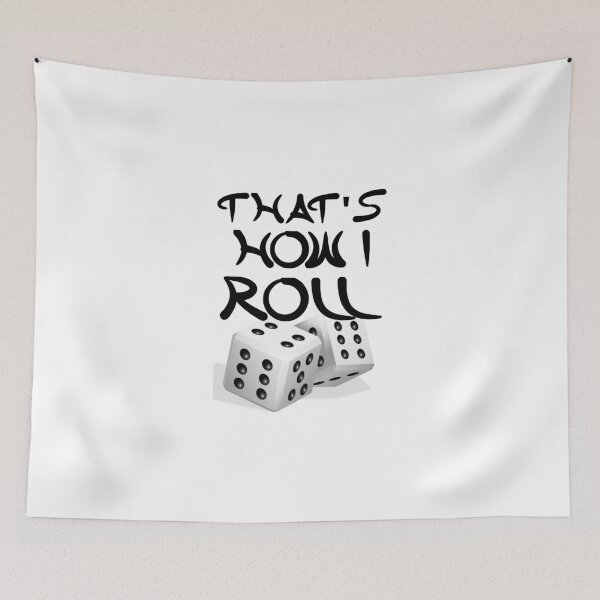 Item preview, That's How I Roll designed and sold by evahhamilton.
