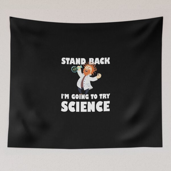 Item preview, Stand Back I'm Going To Try Science designed and sold by evahhamilton.