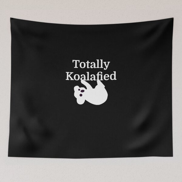 Item preview, Totally Koalafied designed and sold by evahhamilton.