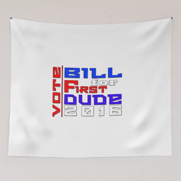 Item preview, Vote Bill for First Dude 2016 designed and sold by jammin-deen.