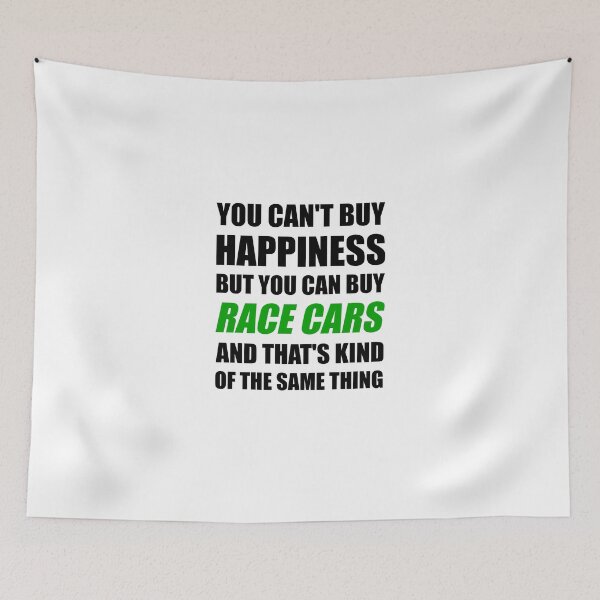 Item preview, You Can't Buy Happiness But You Can Buy Race Cars designed and sold by evahhamilton.