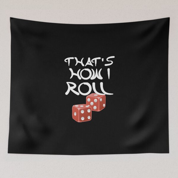 Item preview, That's How I Roll designed and sold by evahhamilton.