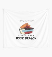 Bücherwurm? Bitte, ich bin ein Buchdrache. Wandbehang