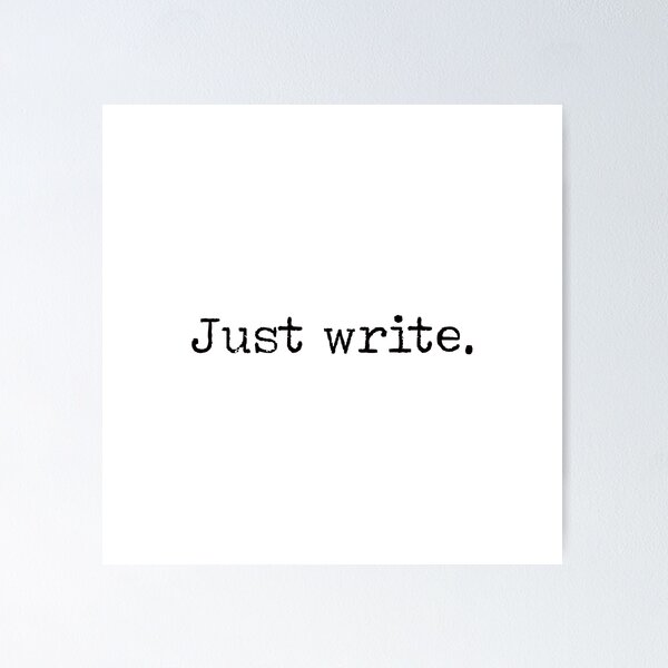Item preview, Just write. designed and sold by cateashwood.