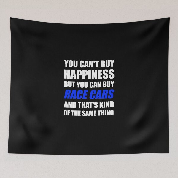 Item preview, You Can't Buy Happiness But You Can Buy Race Cars designed and sold by evahhamilton.