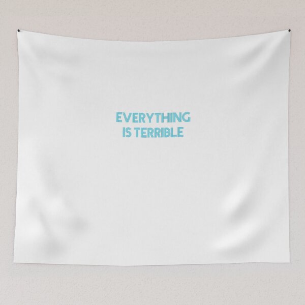 Item preview, Everything Is Terrible designed and sold by GeneralRose.