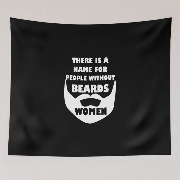 Item preview, Theres a name for people without beards... WOMEN  designed and sold by evahhamilton.