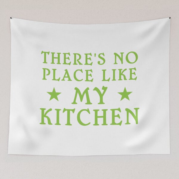 Item preview, Theres no place like my KITCHEN designed and sold by jazzydevil.