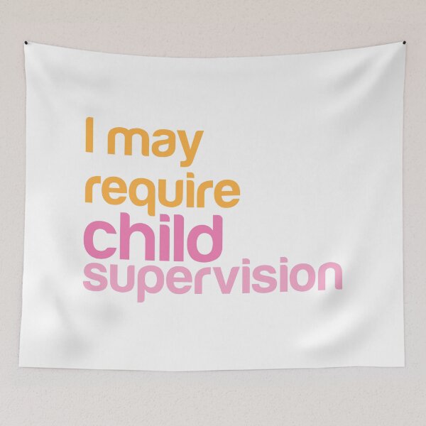 Item preview, I MAY REQUIRE child supervision designed and sold by jazzydevil.